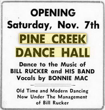 Pine Creek Dance Hall - 06 Nov 1953 New Managment (newer photo)